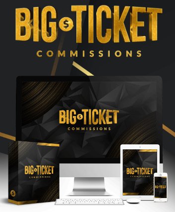Big Ticket commissions