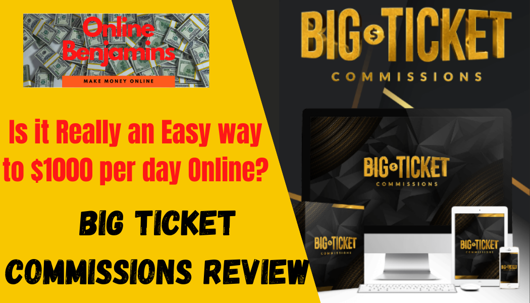 Big Ticket Commissions Review