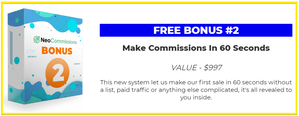 NeoCommissions Free Bonus #2 - commissions in 60 seconds