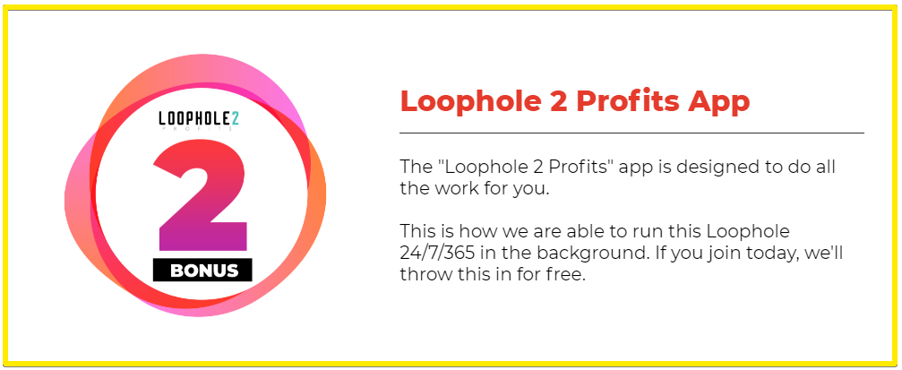 Loophole2 Profits review - App bonus