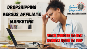 drop shipping versus affiliate marketing featured image - Young lady working at her laptop trying to decide which is better for her