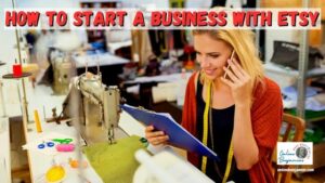 How to Start a Business with Etsy Featured image - Lady on the phone while working at her sewing machine making products to sell in her Etsy business