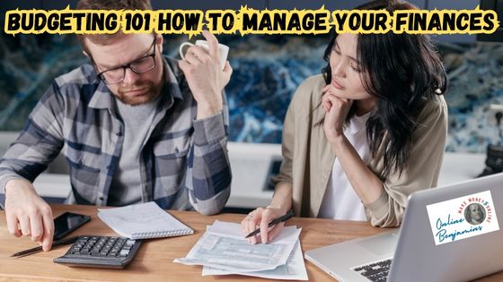 Budgeting 101 image of a couple sitting at a table and discussing their budget and personal finances