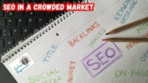 SEO in a Crowded Market featured image showing a planning calendar on a desk with a pencil writing various SEO strategies.