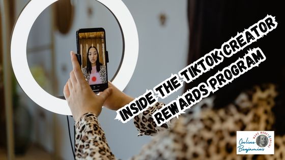 Inside the TikTok Creator Rewards Program featured image showing a lady filming herself on her phone in front of a ring light to post on TikTok.