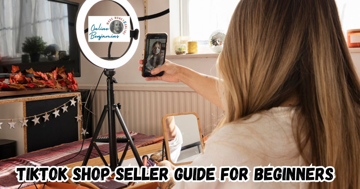 TikTok Shop Seller's Guide for Beginners featured image showing a lady at her desk making a product video for her TikTok Shop.