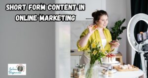The Importance of Short-Form Content in Online Marketing featured image showing a lady recording a YouTube short.