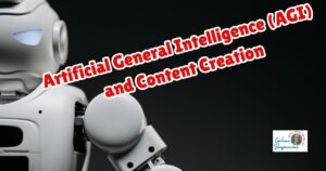 Artificial General Intelligence (AGI) and the Future of Content Creation featured image.