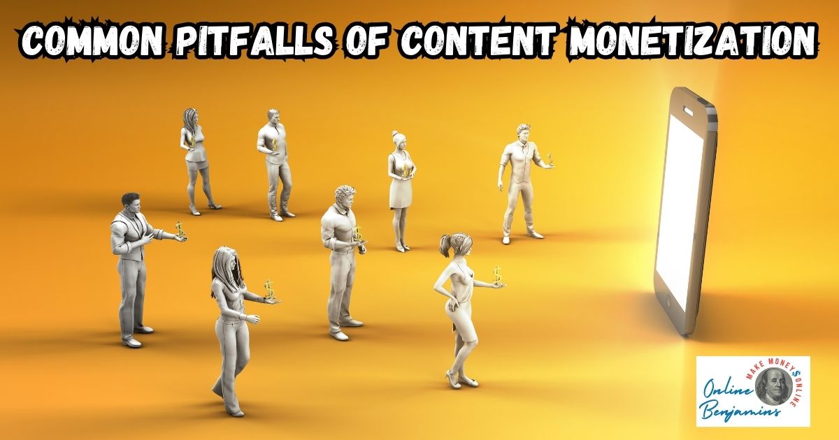 Pitfalls of Content Monetization featured image.
