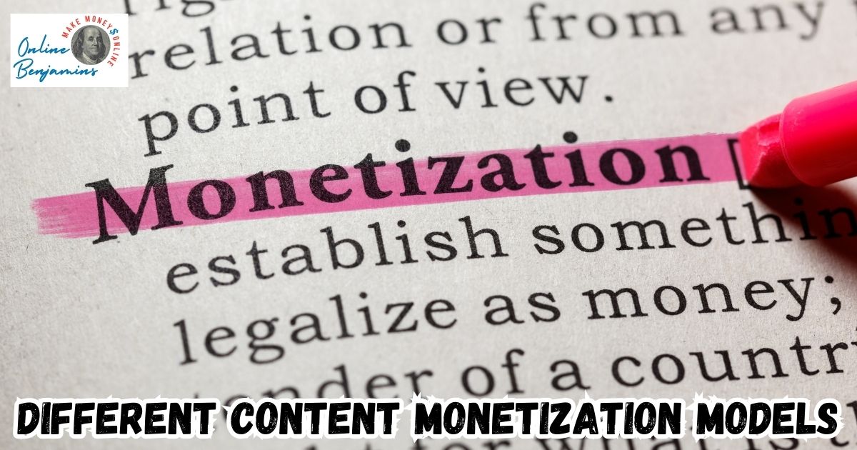 Content Monetization Models featured image showing a dictionary open to the word monetization.